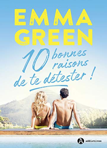 10 bonnes raisons de te détester (Kindle Edition)