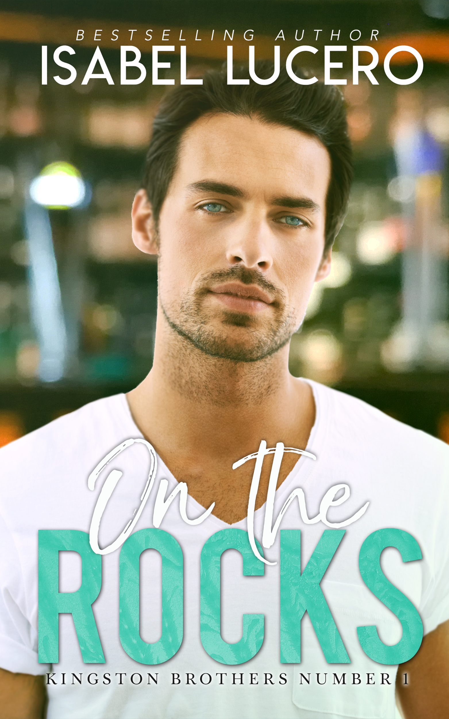 On the Rocks (Kingston Brothers, #1)