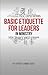 Basic Etiquette for Leaders...