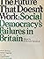 The Future That Doesn't Work: Social Democracy's Failures in Britain