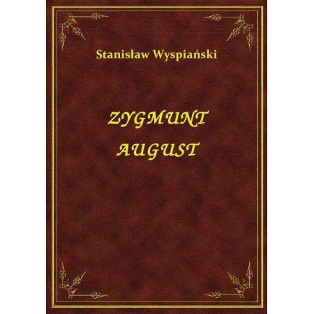 Zygmunt August (ebook)