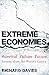 Extreme Economies: Survival, Failure, Future – Lessons from the World’s Limits