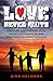 Love Never Quits: Surviving...
