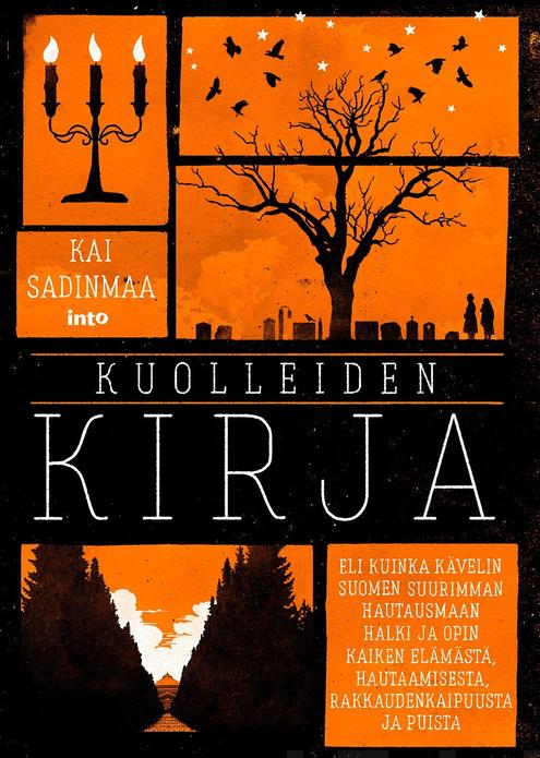 Kuolleiden kirja eli kuinka kävelin Suomen suurimman hautausmaan halki ja opin kaiken elämästä, hautaamisesta, rakkaudenkaipuusta ja puista (Hardcover)