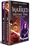 The Marked: Volume Two (The Marked Series Collections #2)