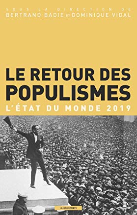 Le retour des populismes: L’état du monde 2019