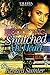 A Hood King Snatched My Heart by Kendra Sumter