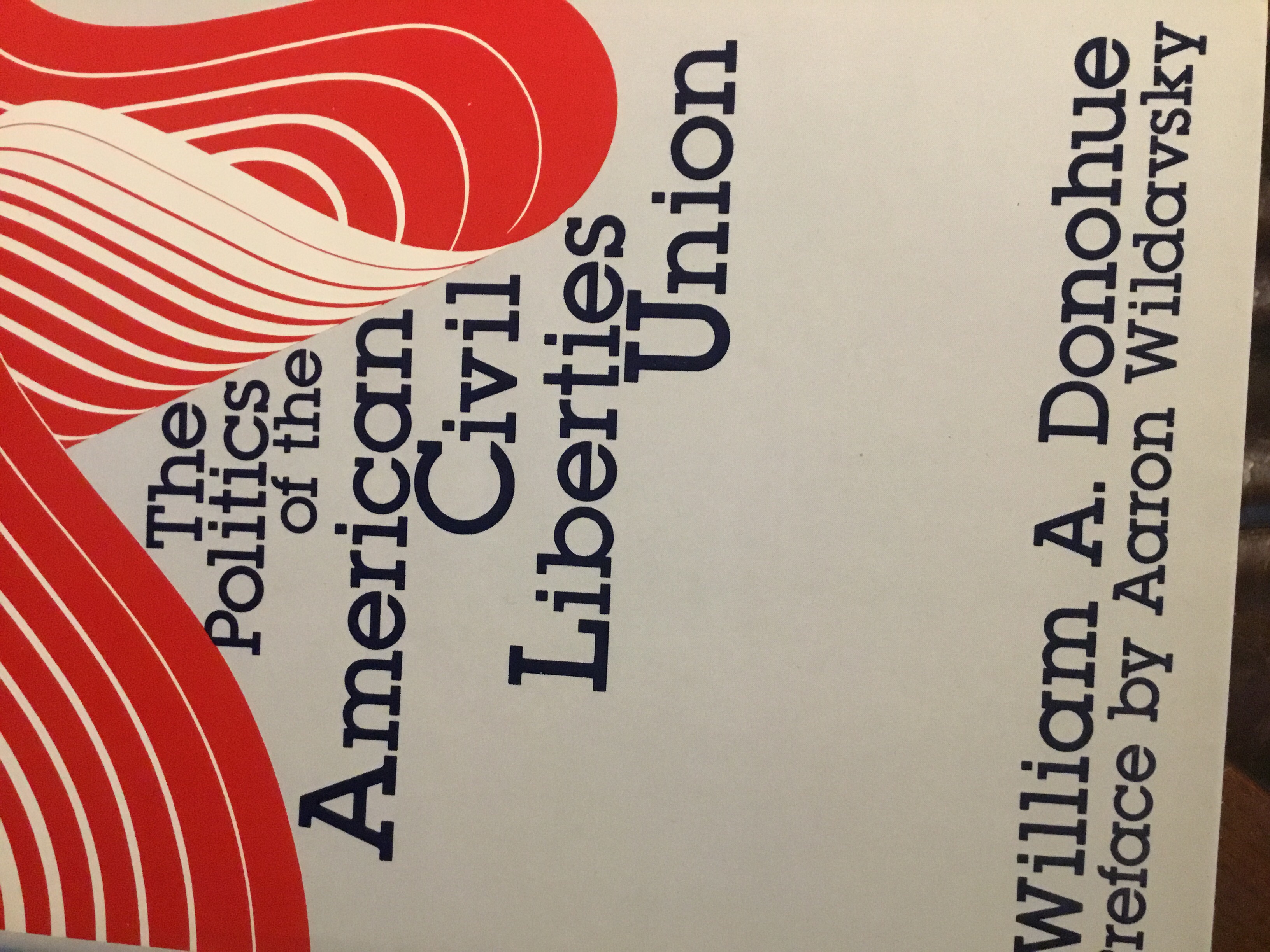 The Politics of the American Civil Liberties Union