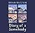 Diary of a Somebody