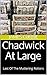 Chadwick At Large: Last Of ...