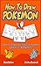 HOW TO DRAW POKEMON: Learn ...