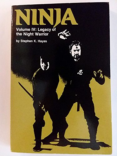 Ninja Volume IV: Legacy of the Night Warrior (Paperback)
