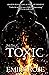 Toxic (Twisted, #3)