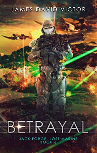 Betrayal (Jack Forge, Lost Marine, #6)