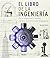 El libro de la ingeniería by Marshall Brain