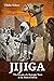 Jijiga: The History of a Strategic Town in the Horn of Africa