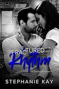 Fractured Rhythm