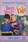 Left Back! (Sweet Valley Kids, #32) Left Back! (Sweet Valley Kids, #32)
