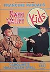 Caroline's Halloween Spell (Sweet Valley Kids, #33) Caroline's Halloween Spell (Sweet Valley Kids, #33)