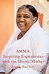 Amma: Inspiring Experiences With The Divine Mother