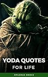 Book cover for Best Yoda Quotes for Your Life: Amazing quotes from Master Yoda to gain wisdom