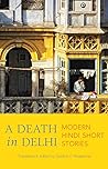 A Death in Delhi:...