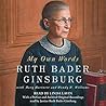 My Own Words by Ruth Bader Ginsburg