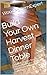 Build Your Own Harvest Dinn...