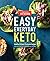 Easy Everyday Keto: Healthy Kitchen-Perfected Recipes