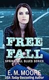 Free Fall by E.M. Moore