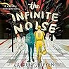 The Infinite Noise by Lauren Shippen