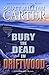 Bury the Dead in Driftwood (Garrison Gage #6)