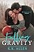Falling from Gravity (Gravity, #1.5)