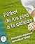 Fútbol de los pies a la cabeza: Psicología deportiva aplicada al fútbol
