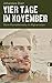 Vier Tage im November by Johannes Clair