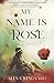My Name is Rose