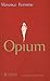 Opium