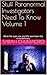 Stuff Paranormal Investigators Need To Know Volume 1 by Sarah Chumacero