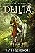 Dellia (The Ever-Branching Tree Book 1)