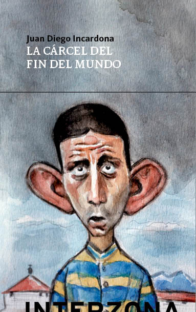 La cárcel del fin del mundo (Paperback)