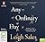 Any Ordinary Day: Blindsides, Resilience and What Happens After the Worst Day of Your Life