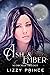 Ash and Ember (Book 2 of the Scorched Trilogy)