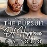 The Pursuit of Happiness by D.A.  Young