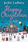 Happy Christmas Eve by Jackie Ladbury