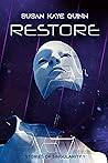 Restore (Stories of Singularity, #1)