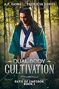 Dual Body Cultivation