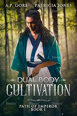 Dual Body Cultivation by A.P. Gore book cover