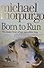 Born to Run by Michael Morpurgo