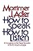 How to Speak How to Listen