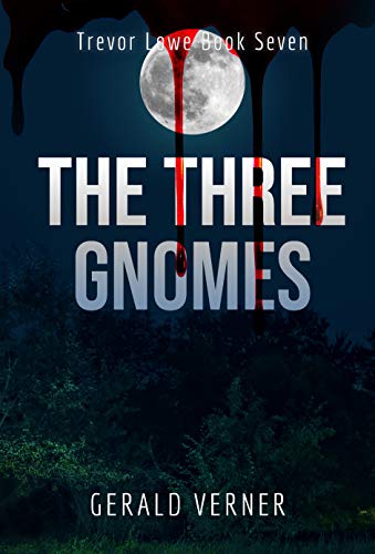 The Three Gnomes (Trevor Lowe #7)
